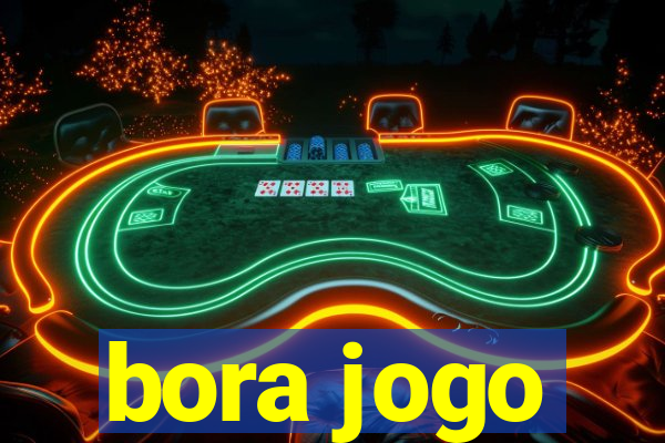 bora jogo